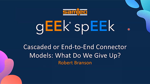 Webinar: Cascaded or End-to-End Connector Models