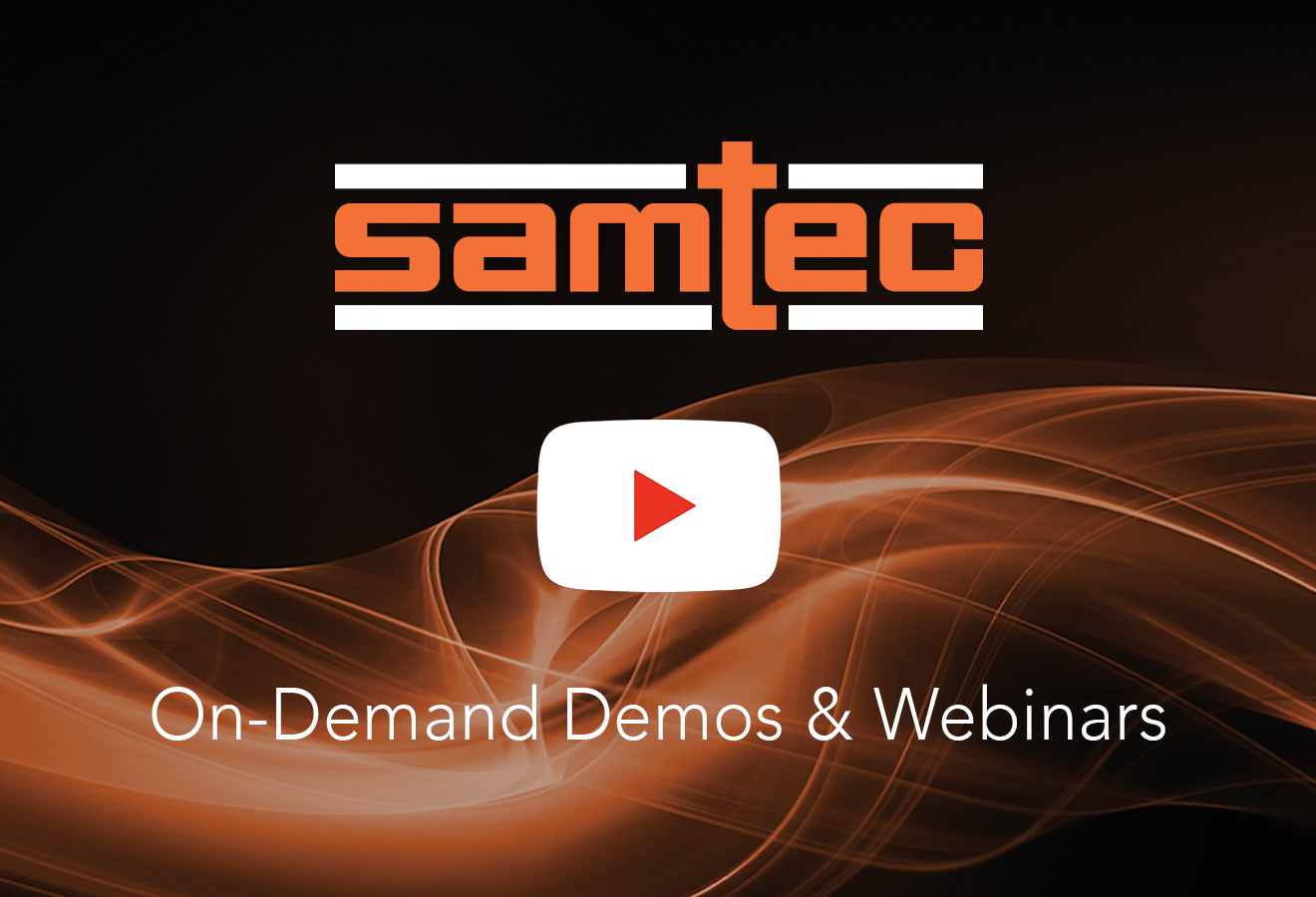 Samtec Demonstrations & Webinars